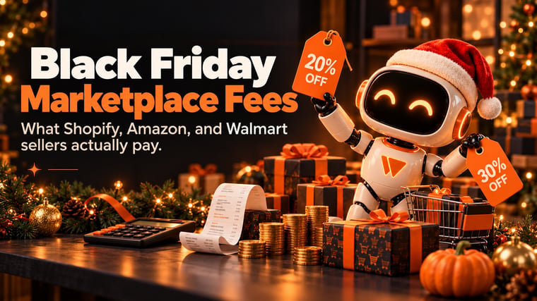 BFCM Fees: What Shopify, Amazon, and Walmart Sellers Actually Pay!