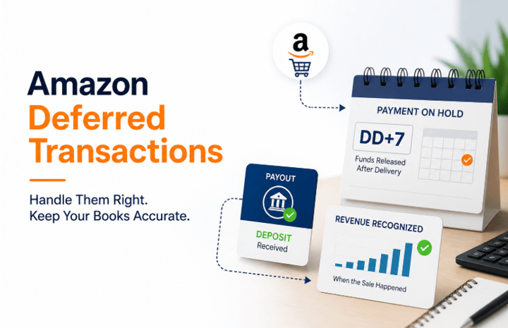 How to Handle Amazon Deferred Transactions Without Breaking Your Books