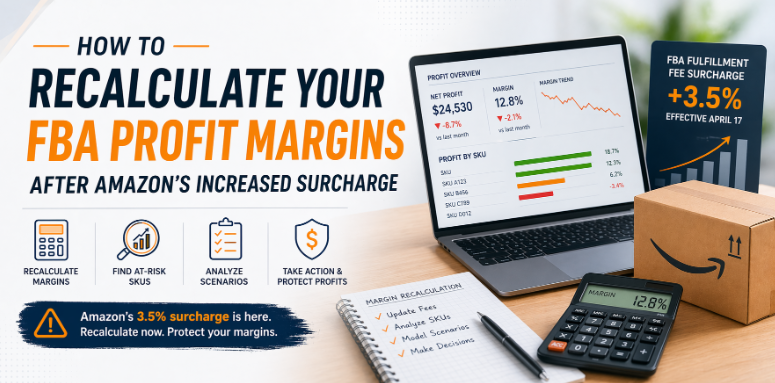 How to Recalculate Your FBA Profit Margins After Amazon’s Increased Surcharge