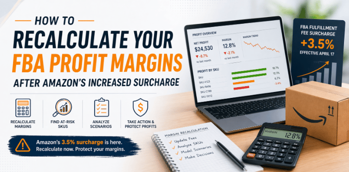 How to Recalculate Your FBA Profit Margins After Amazon’s Increased Surcharge