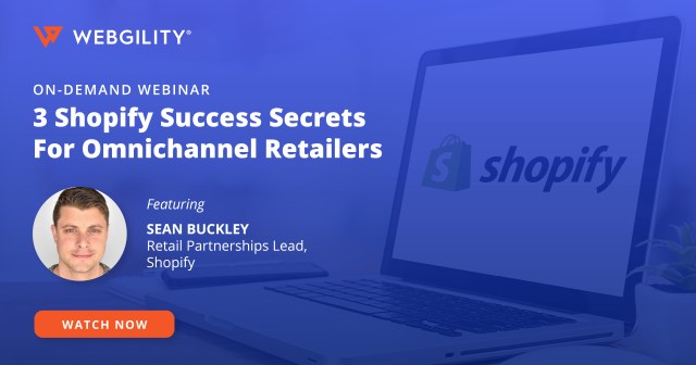 3 Shopify Success Secrets For Omnichannel Retailers