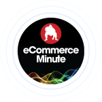 eCommerce Minute best ecommerce podcast