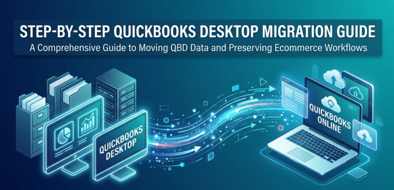 QuickBooks Desktop Migration: A Step-by-Step Guide