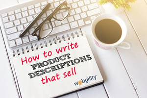 How to Write Product Descriptions That Sell