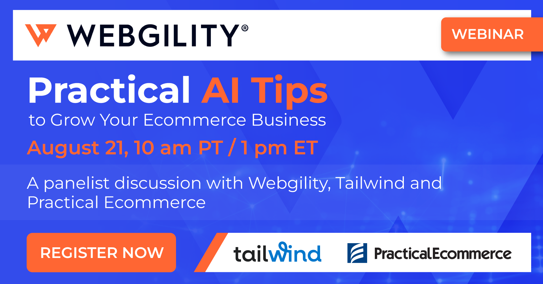 Practical AI Tips to Grow Your Ecommerce Business webinar taking place August 21, 2024, at 10 am PT / 1 pm ET